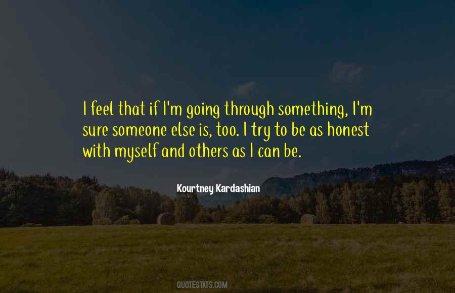 Quotes About Going Through Something #182669