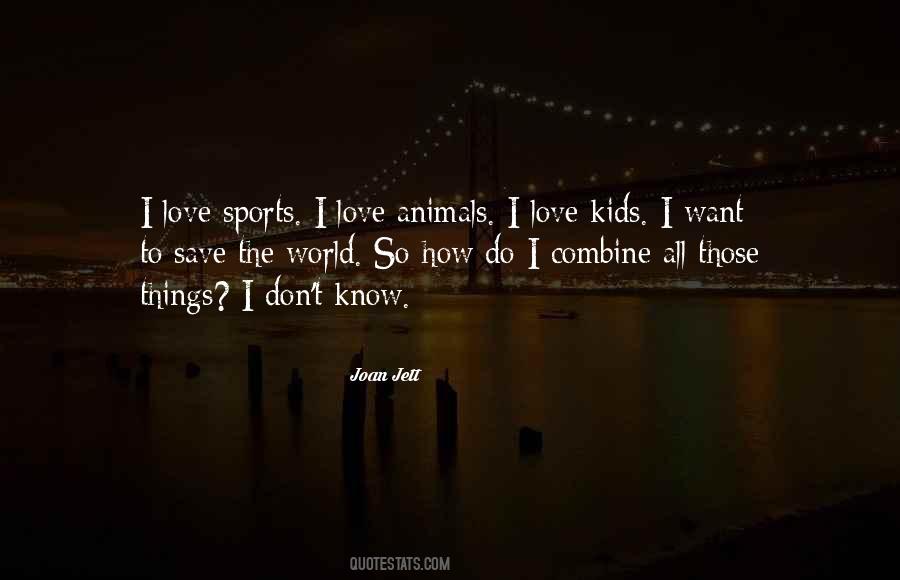 Save The Animals Quotes #1669841