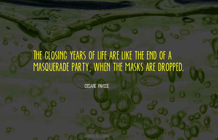 Masks Of Life Quotes #385905