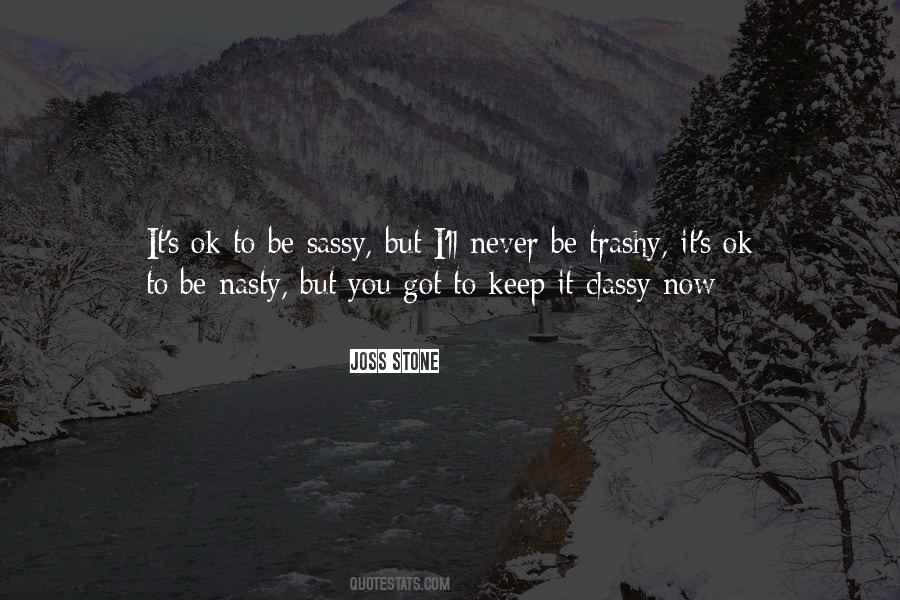 Classy But Quotes #67517