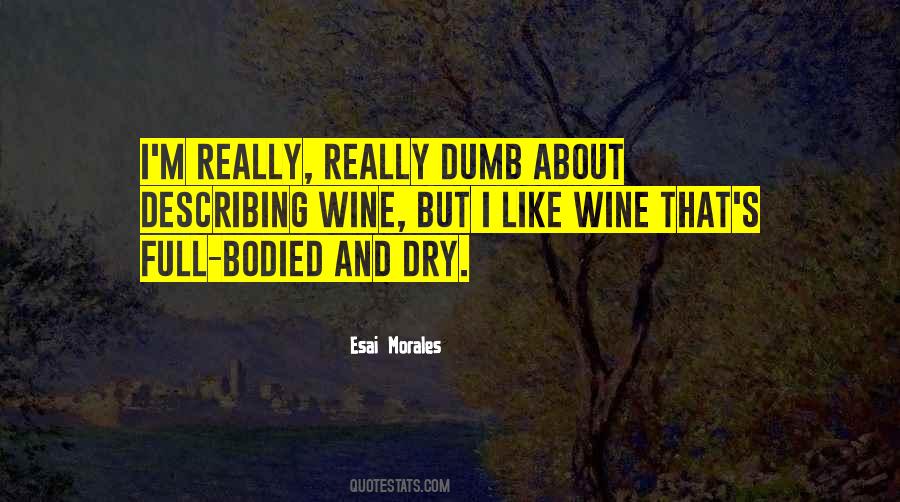 Dry Wine Quotes #1362591