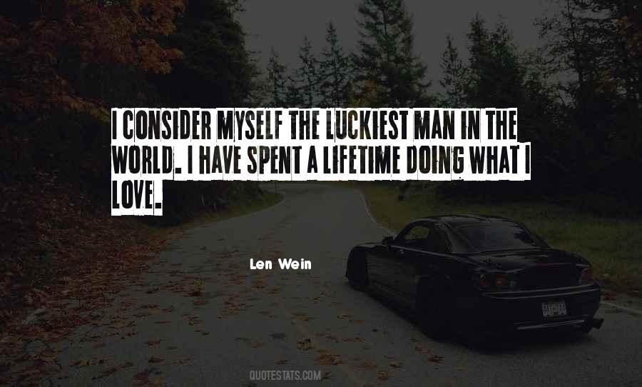 Luckiest Man In The World Quotes #737446