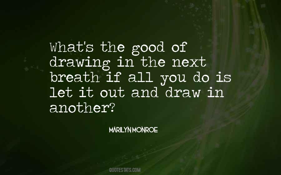 Good Breath Quotes #1291124