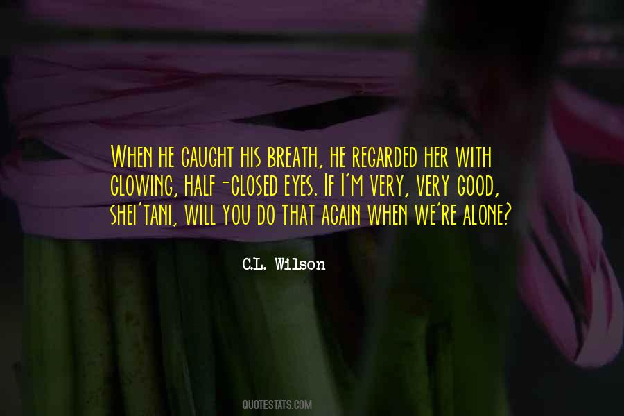 Good Breath Quotes #1446961