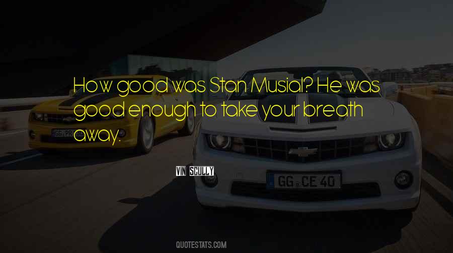 Good Breath Quotes #614873