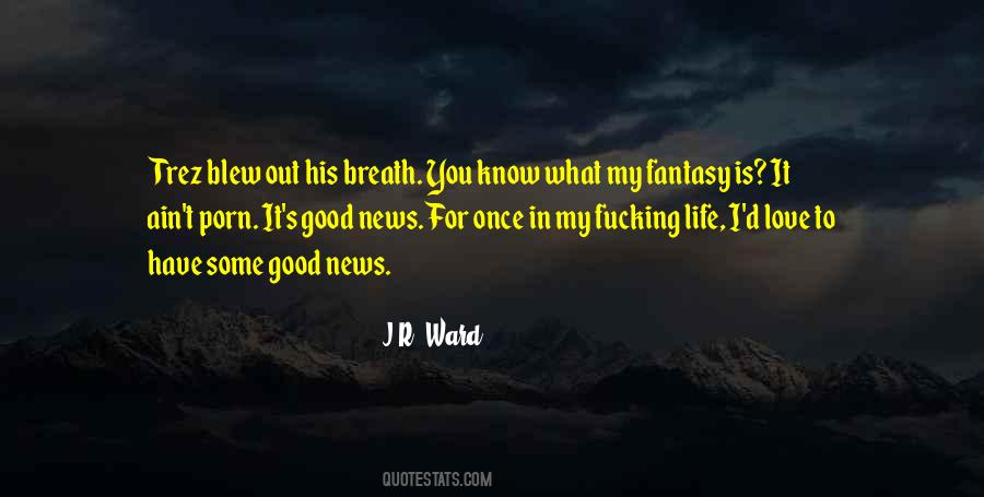 Good Breath Quotes #837273
