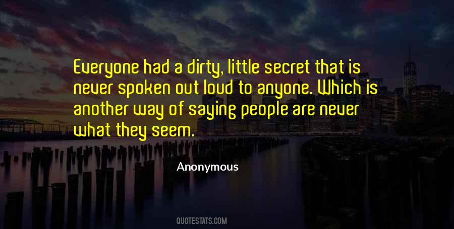 Dirty Secret Quotes #198952