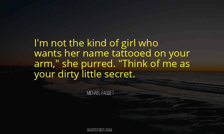 Dirty Secret Quotes #666342