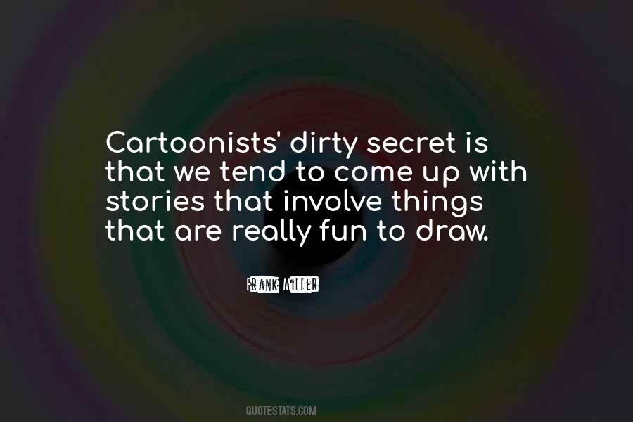 Dirty Secret Quotes #882711