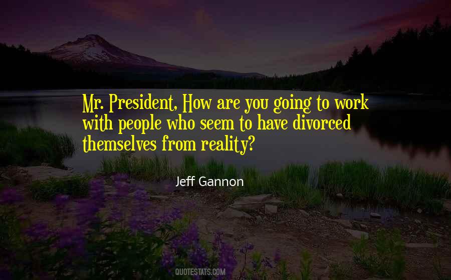 Who You Work With Quotes #106660