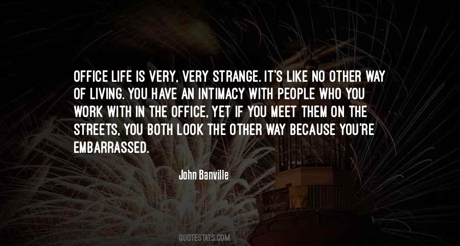 Who You Work With Quotes #1467495