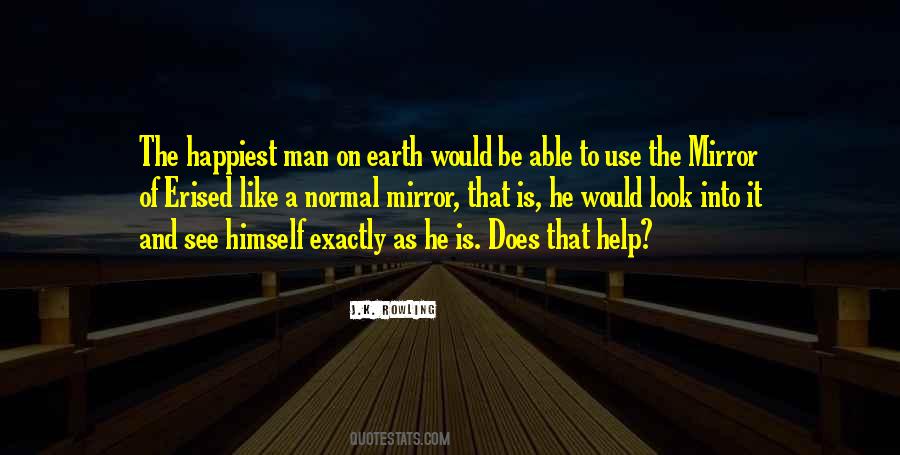 Man On Earth Quotes #1439494