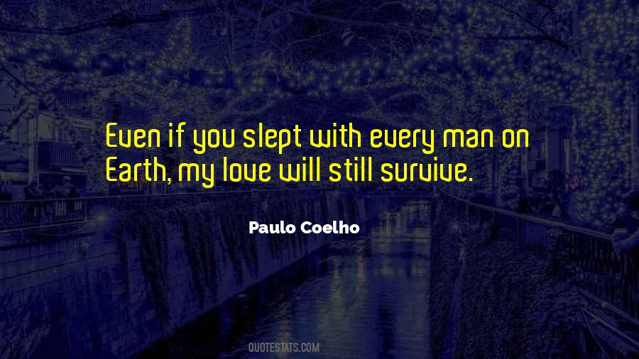 Man On Earth Quotes #1449344