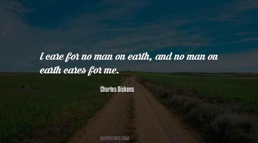 Man On Earth Quotes #1648051