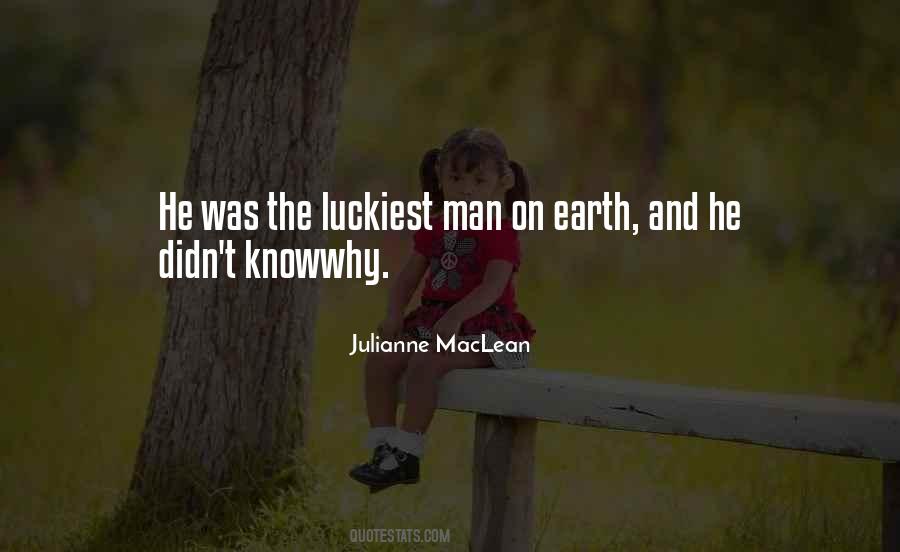 Man On Earth Quotes #785037