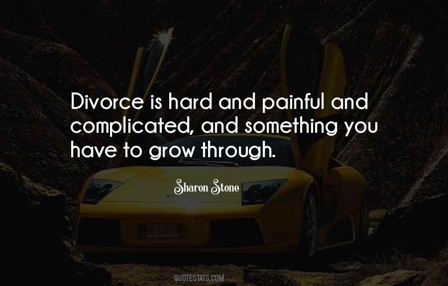 Quotes About Going Through Divorce #1697297