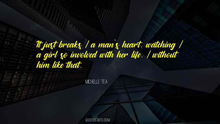 When Life Breaks You Quotes #530216