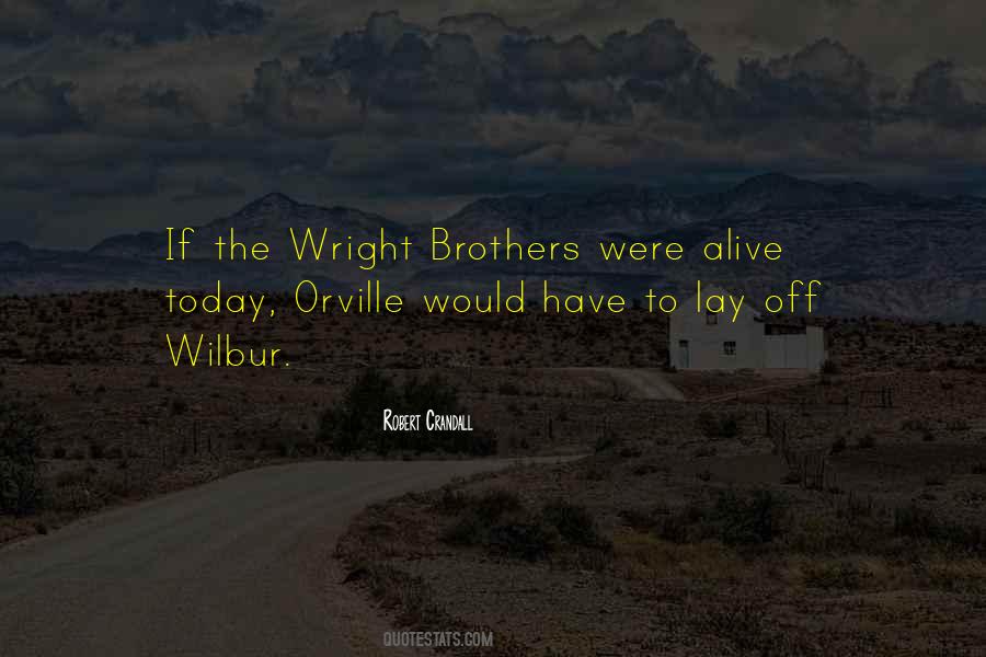 The Wright Brothers Quotes #1181708