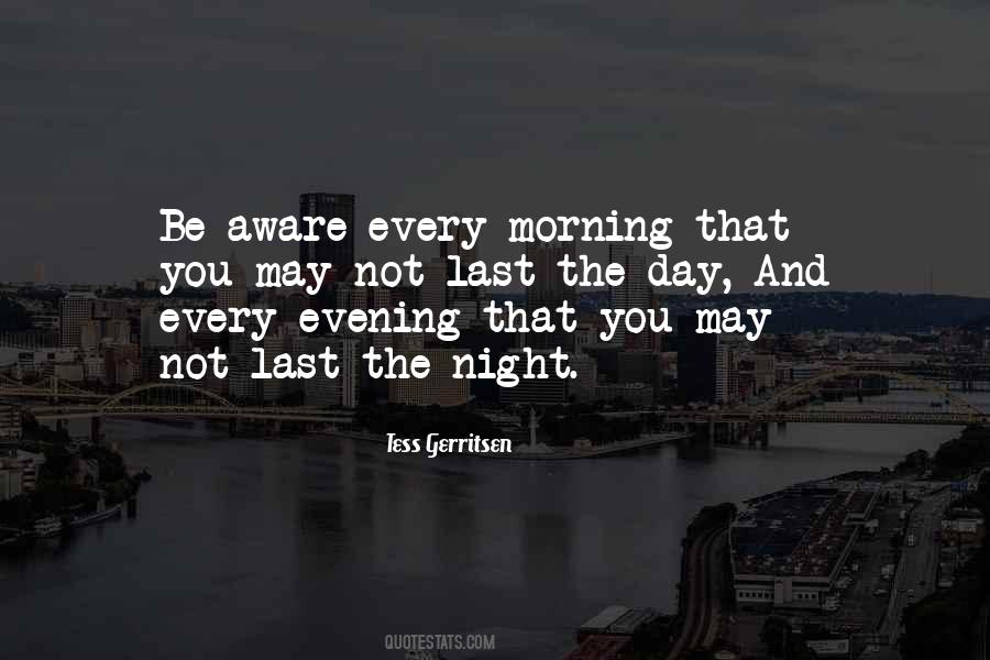 Every Evening Quotes #818797