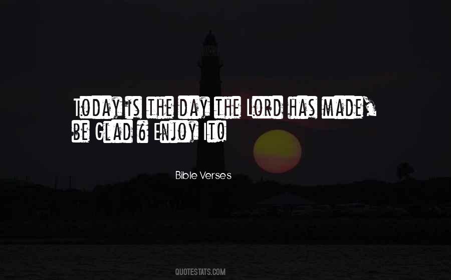 The Day The Lord Has Made Quotes #1771765