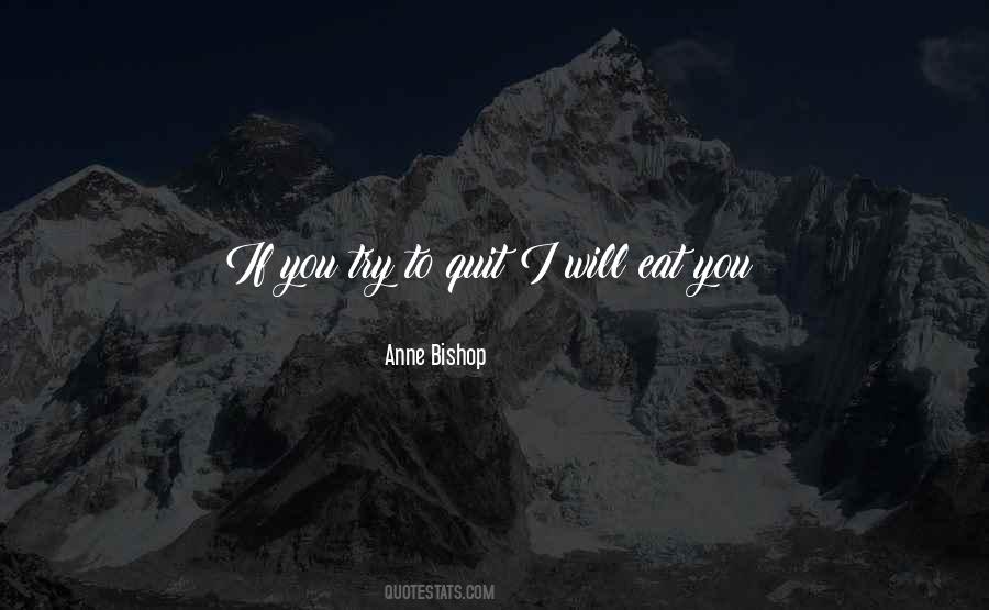 If I Quit Quotes #1045323