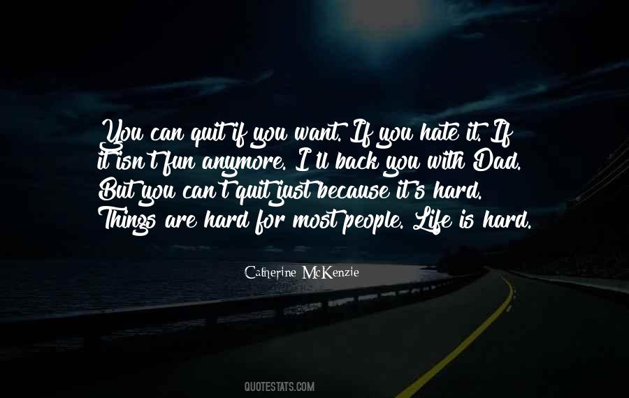 If I Quit Quotes #1084079