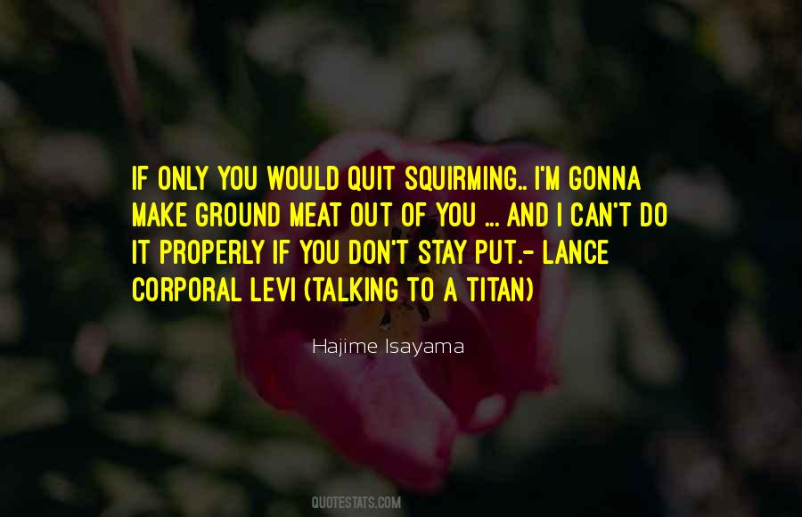 If I Quit Quotes #1128366