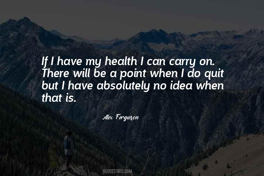 If I Quit Quotes #856219