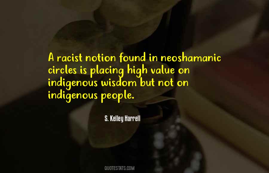 Quotes About The Indigenous Peoples #515173
