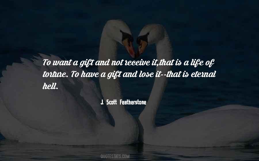 A Gift Is A Gift Quotes #122269