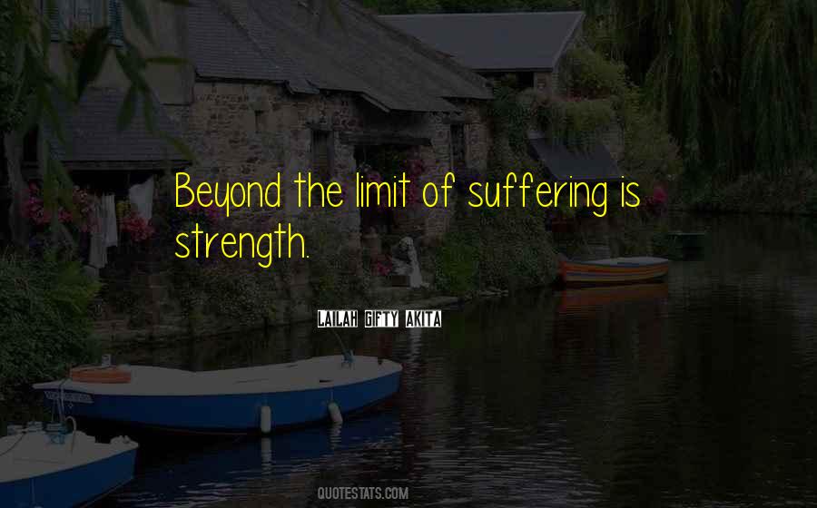 Suffering Is Strength Quotes #660064