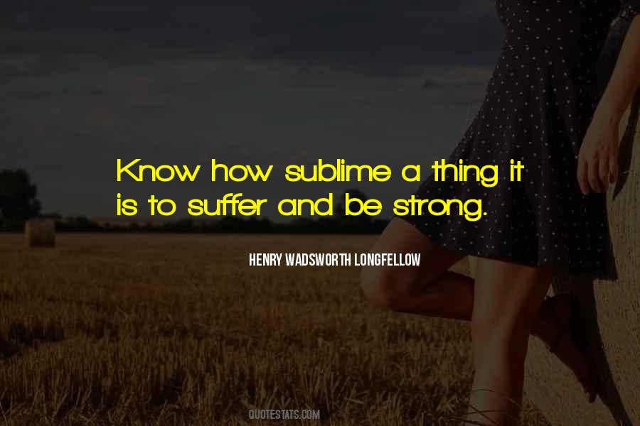 Suffering Is Strength Quotes #900220