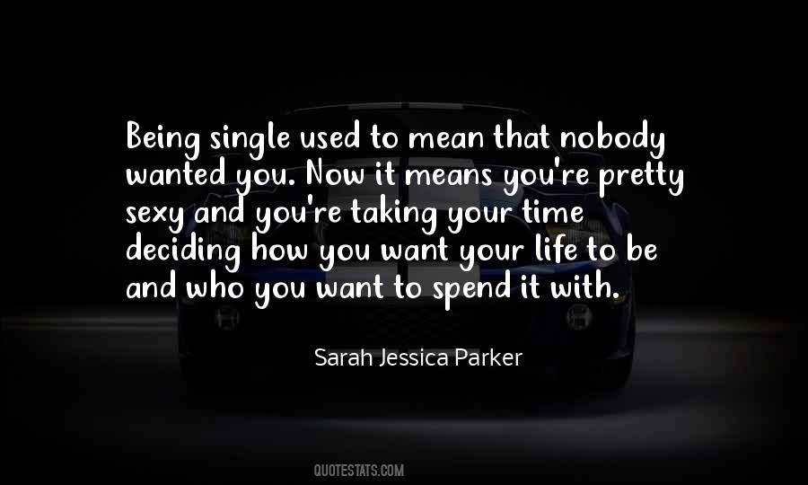 Want To Be Single Quotes #1537983