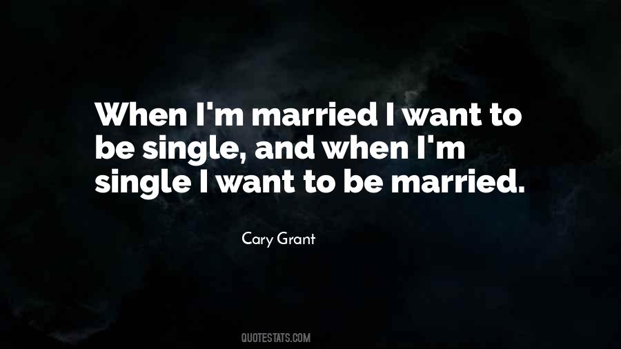 Want To Be Single Quotes #324195