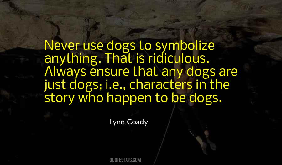 Dogs Are Quotes #1602368