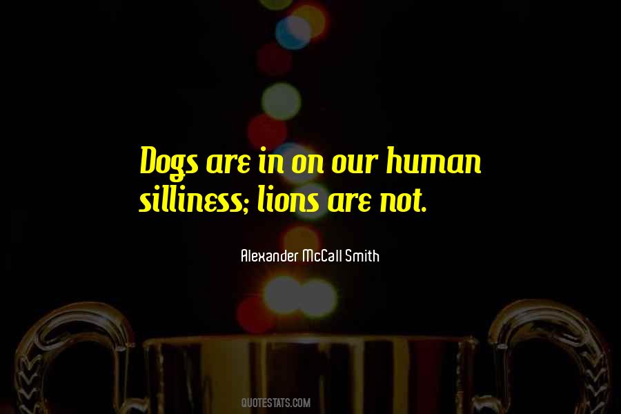 Dogs Are Quotes #1791352