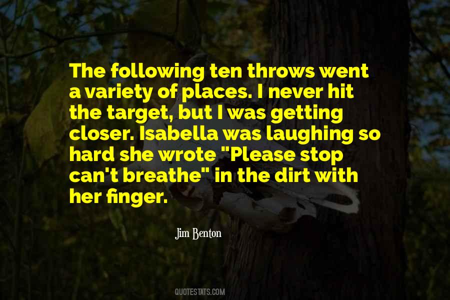 Throw Dirt Quotes #1575326