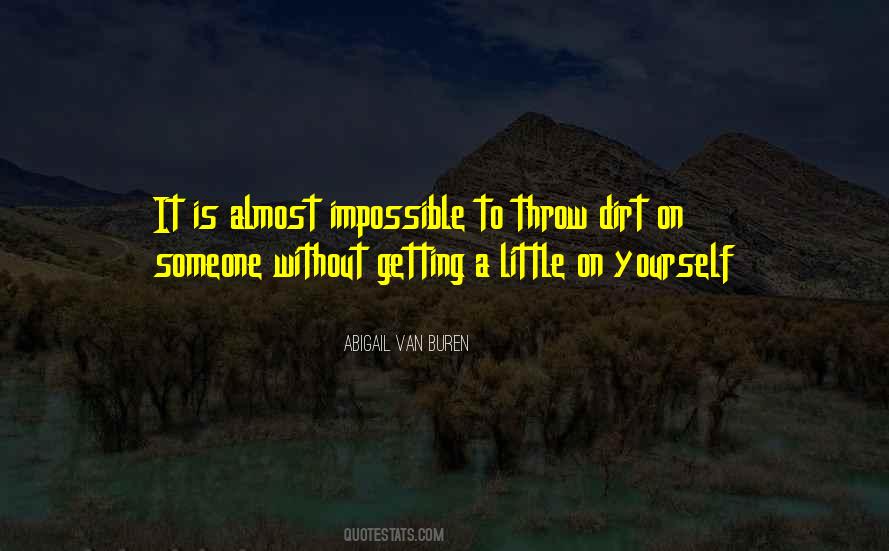 Throw Dirt Quotes #840650