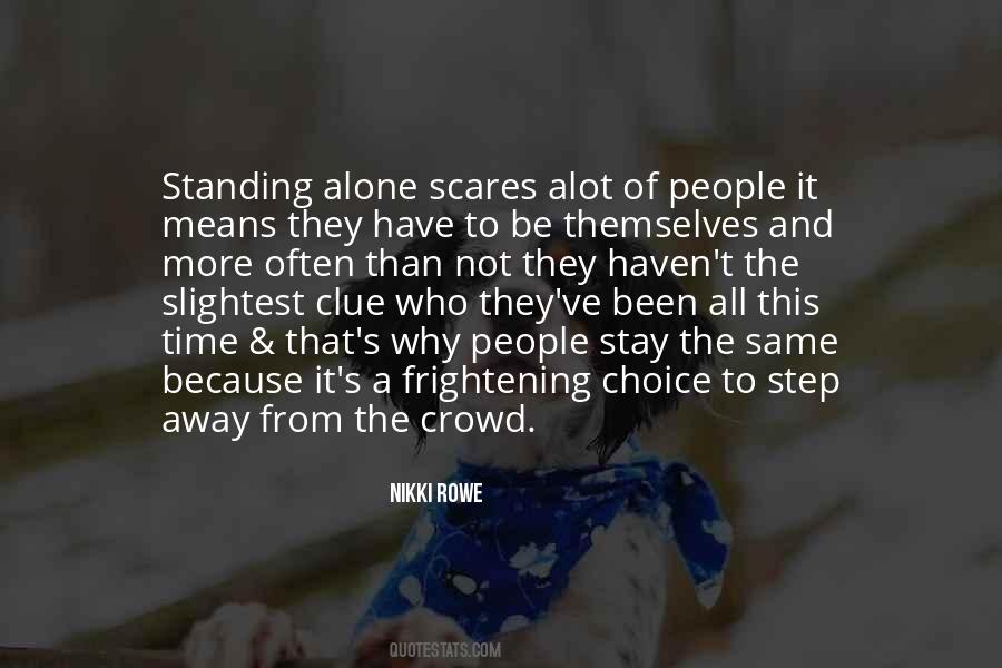 Stay Alone Quotes #1018888