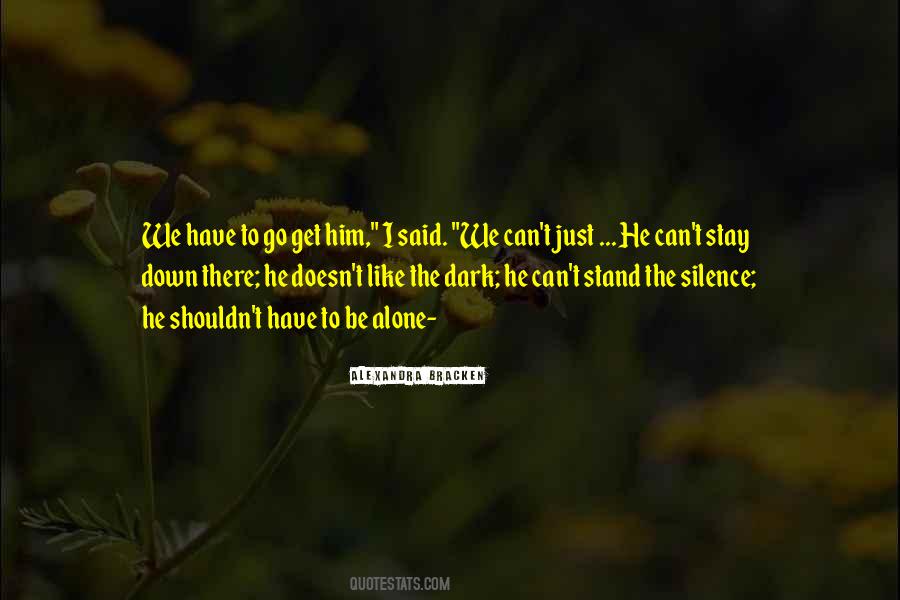 Stay Alone Quotes #1542779