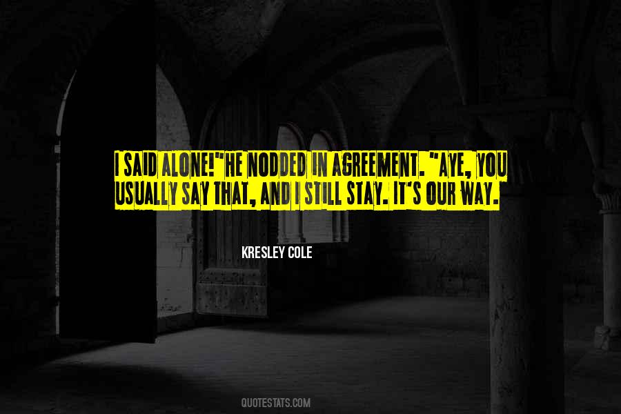 Stay Alone Quotes #66447