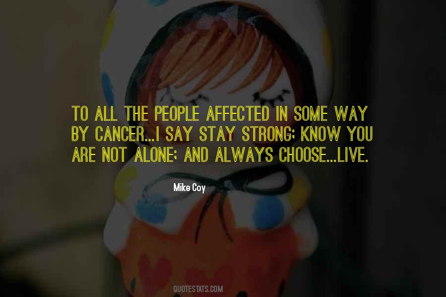 Stay Alone Quotes #941657