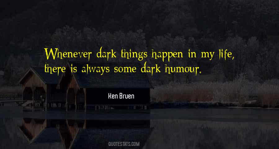 My Life Is In Dark Quotes #939635