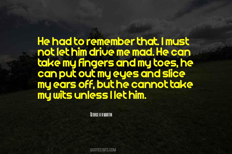 Drive Me Quotes #501572