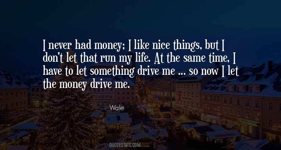 Drive Me Quotes #628445