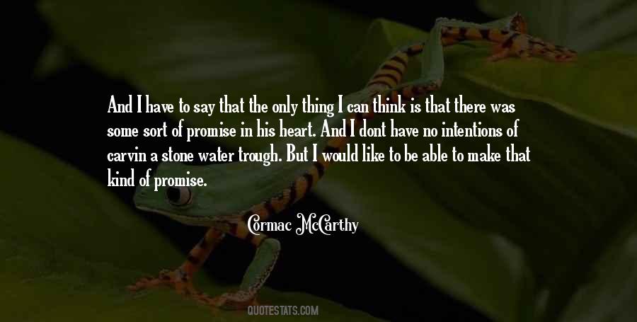 Intentions Of The Heart Quotes #1085594
