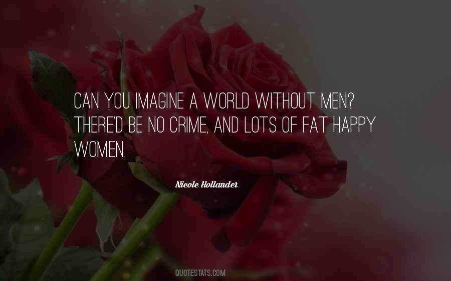 Imagine A World Without You Quotes #667652
