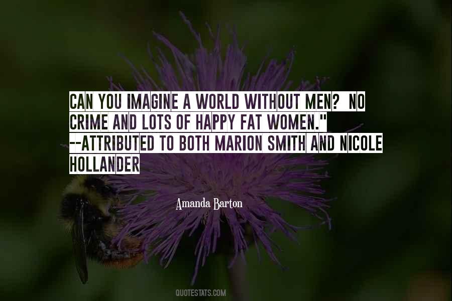 Imagine A World Without You Quotes #91630