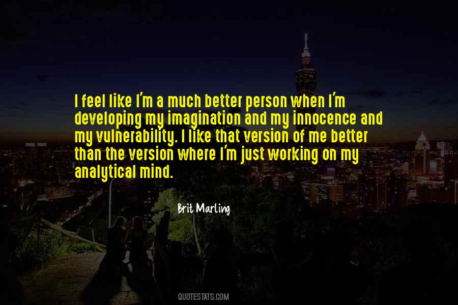 Better Mind Quotes #279252