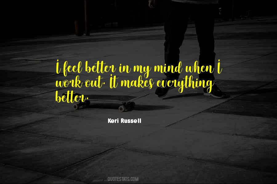 Better Mind Quotes #543240
